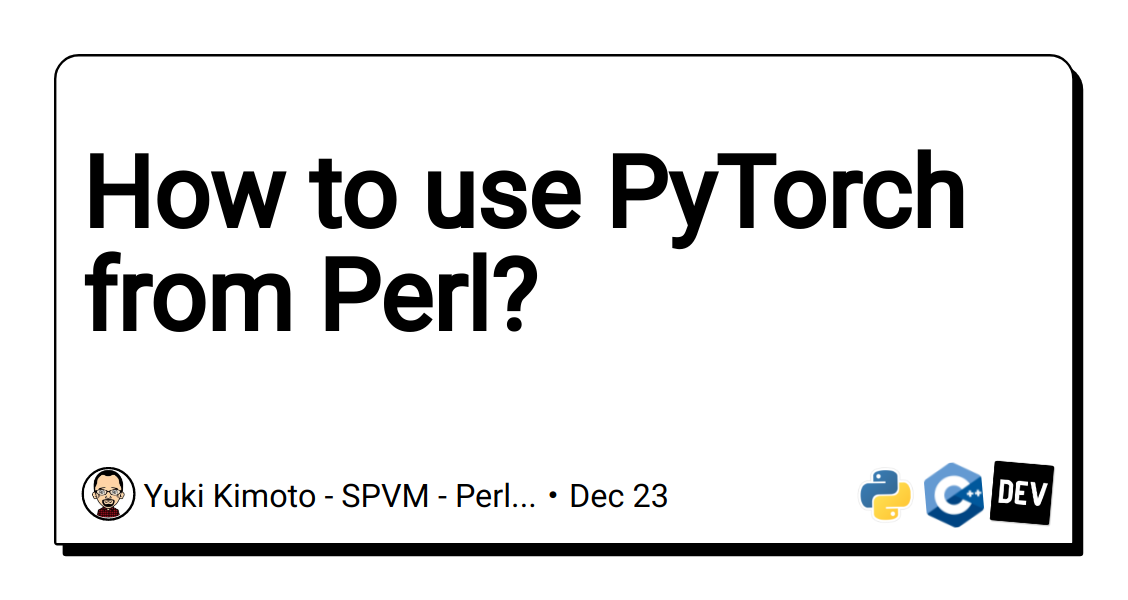 how-to-use-pytorch-from-perl?