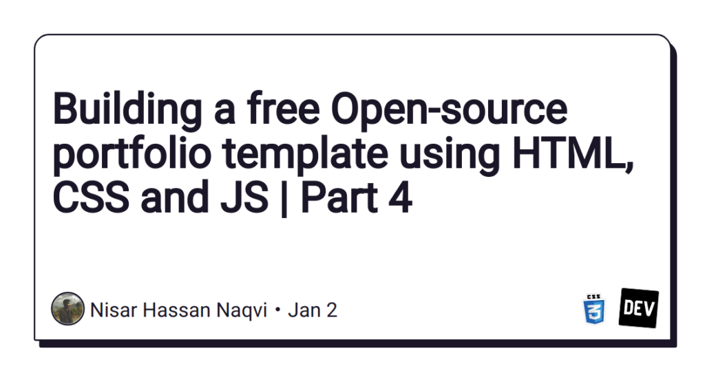 Building a free Open-source portfolio template using HTML, CSS and JS ...