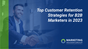 top-customer-retention-strategies-for-b2b-marketers-in-2023