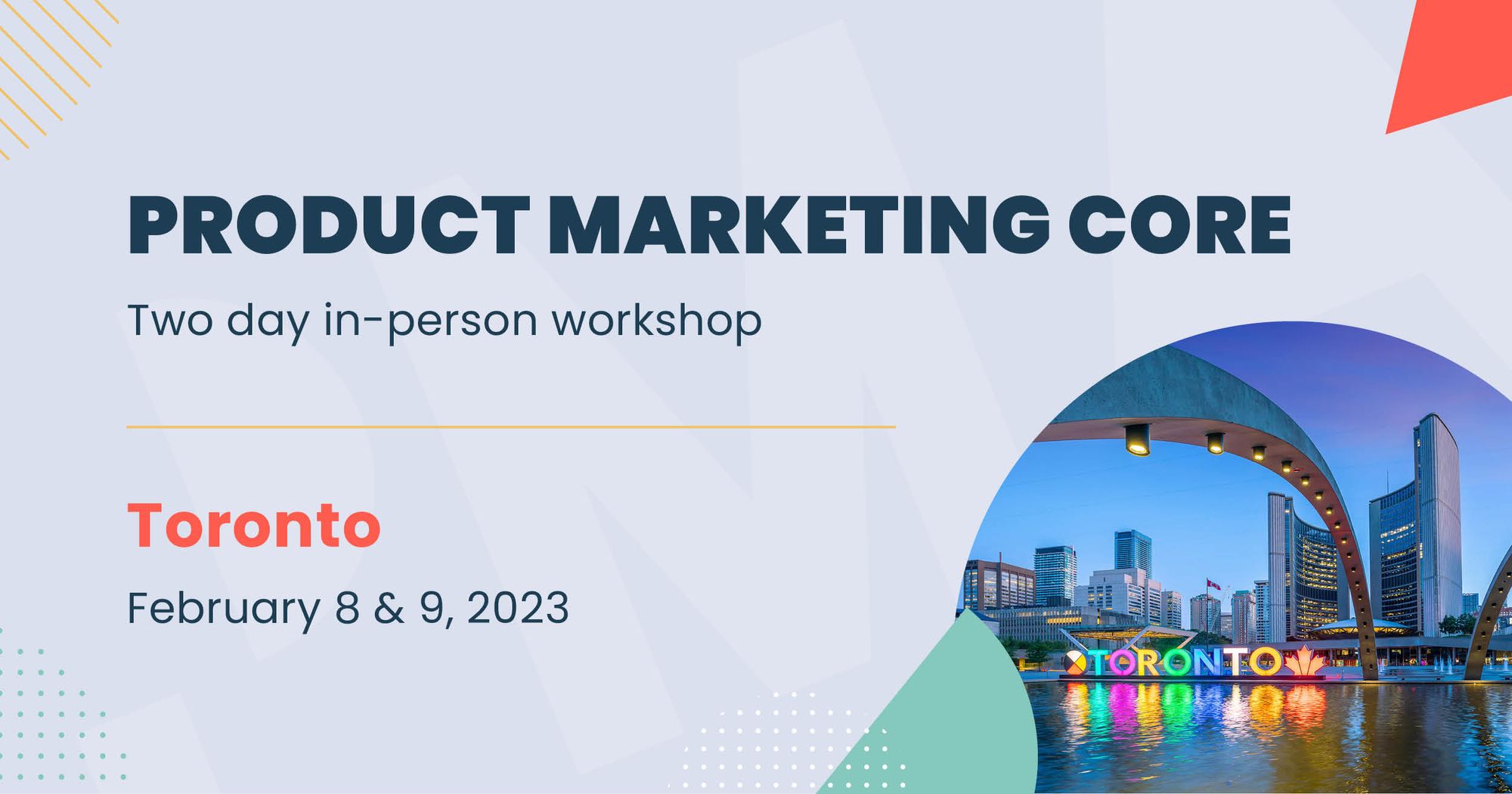 join-the-product-marketing-core:-two-day-in-person-workshop-|-toronto-|-feb-8-–-9,-2023