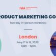 join-the-two-day-product-marketing-core:-in-person-workshop-|-london-|-may-17-–-18,-2023