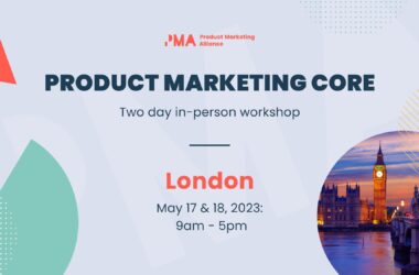join-the-two-day-product-marketing-core:-in-person-workshop-|-london-|-may-17-–-18,-2023