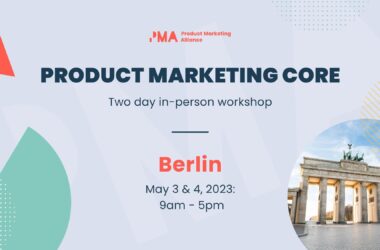 enhance-your-product-marketing-approach-with-the-product-marketing-core:-two-day-in-person-workshop-|-berlin-|-may-3-–-4,-2023