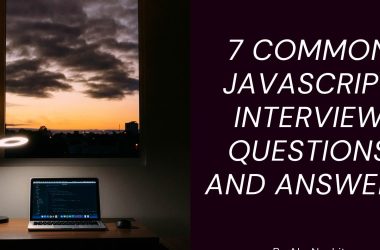 ace-your-next-javascript-interview-with-these-7-common-questions-and-answers