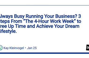 always-busy-running-your-business?-3-steps-from-”the-4-hour-work-week”-to-free-up-time-and-achieve-your-dream-lifestyle.