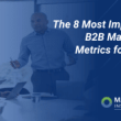 the-8-most-important-b2b-marketing-metrics-for-ceos