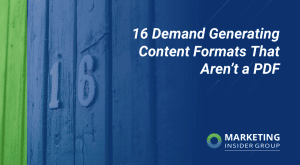 16-demand-generating-content-formats-that-aren’t-a-pdf