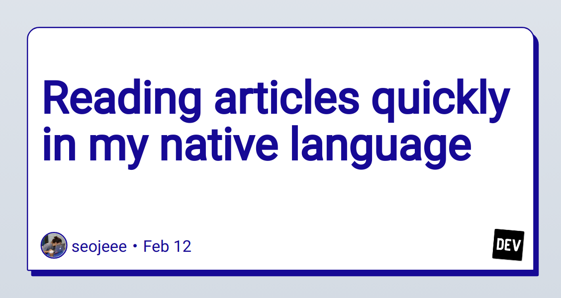 reading-articles-quickly-in-my-native-language
