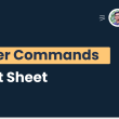 docker-commands-cheat-sheet