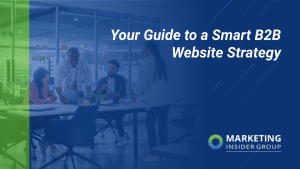 your-guide-to-a-smart-b2b-website-strategy