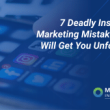 7-deadly-instagram-marketing-mistakes-that-will-get-you-unfollowed