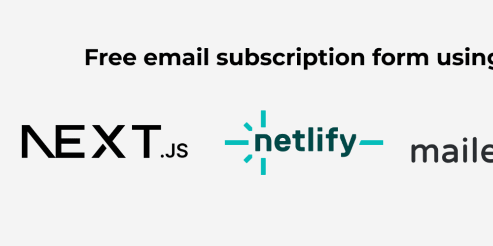 how-to-create-a-free-email-subscription-form-in-nextjs,-netlify-and-mailerlite