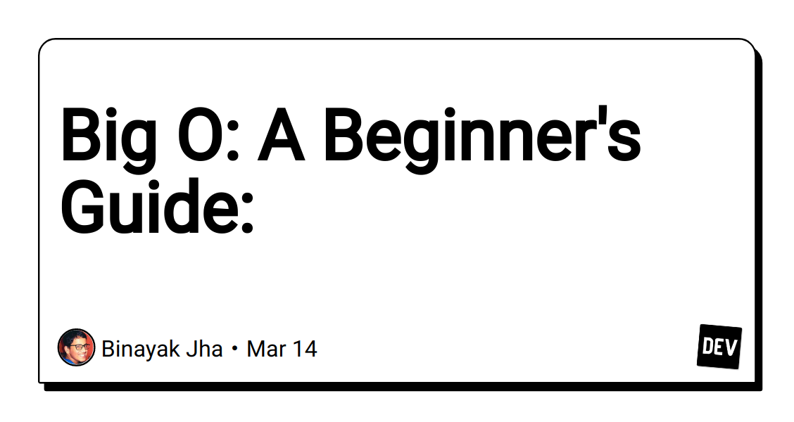 big-o:-a-beginner’s-guide: