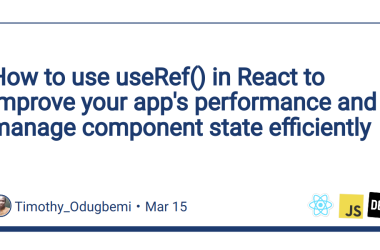 how-to-use-useref()-in-react-to-improve-your-app’s-performance-and-manage-component-state-efficiently