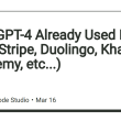chat-gpt-4-already-used-in-the-wild-(stripe,-duolingo,-khan-academy,-etc…)