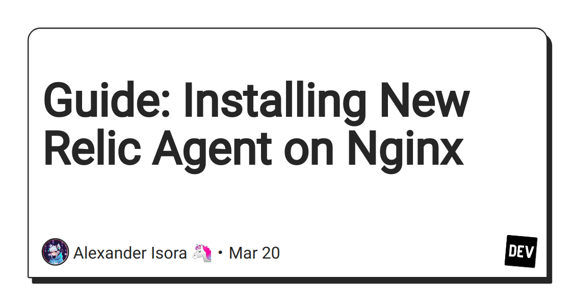 guide:-installing-new-relic-agent-on-nginx