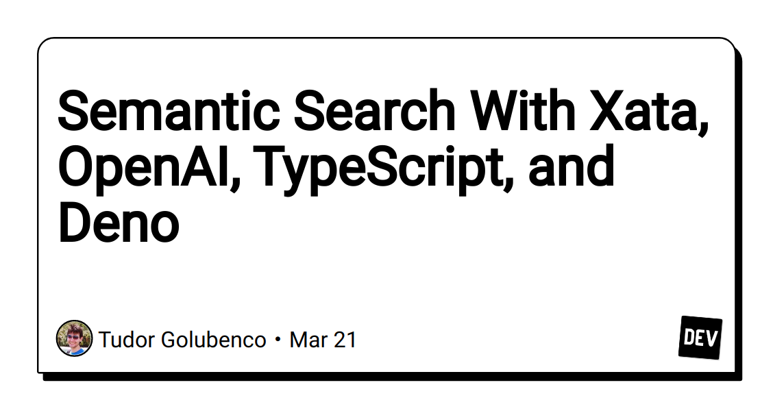semantic-search-with-xata,-openai,-typescript,-and-deno