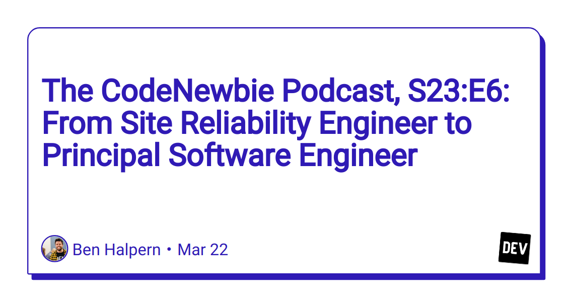 the-codenewbie-podcast,-s23:e6:-from-site-reliability-engineer-to-principal-software-engineer