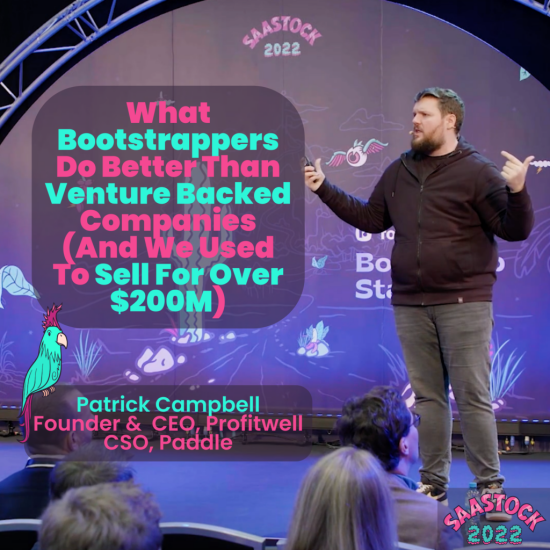 what-bootstrappers-do-better-than-venture-backed-companies-(and-we-used-to-sell-for-over-$200m)-|-patrick-campbell,-profitwell