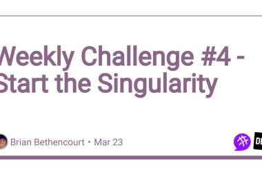 weekly-challenge-#4-–-start-the-singularity