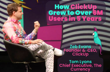 how-clickup-grew-to-over-6m-users-in-5-years