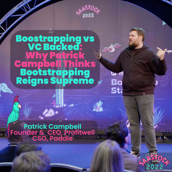 boostrapping-vs-vc-backed:-why-patrick-campbell-thinks-bootstrapping-reigns-supreme
