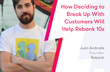 how-deciding-to-break-up-with-customers-will-help-rebank-10x