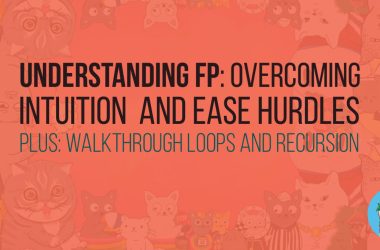 understanding-fp:-overcoming-intuition-and-ease-hurdles-(loops-vs.-recursion)