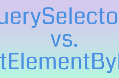 queryselector()-vs.-getelementbyid()