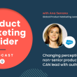 changing-perceptions:-why-non-senior-product-marketers-can-lead-with-authority-|-ana-serrano,-global-product-marketing-lead-at-salesforce