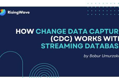 how-change-data-capture-(cdc)-works-with-streaming-database
