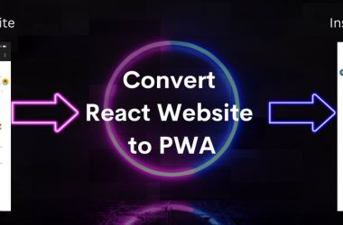 creating-a-progressive-web-app-in-react-a-beginners-guide