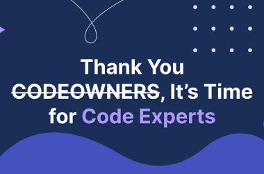 thank-you-codeowners,-it’s-time-for-code-experts