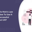 what-is-hicks-law-and-how-to-use-it-for-successful-product-ux?