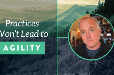 agile-transformation-requires-more-than-agile-practices