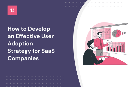 how-to-develop-an-effective-user-adoption-strategy-for-saas-companies