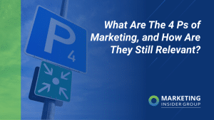 what-are-the-4-ps-of-marketing,-and-how-are-they-still-relevant?