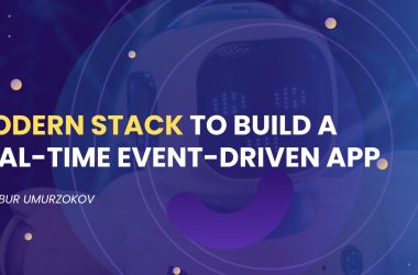 modern-stack-to-build-a-real-time-event-driven-app