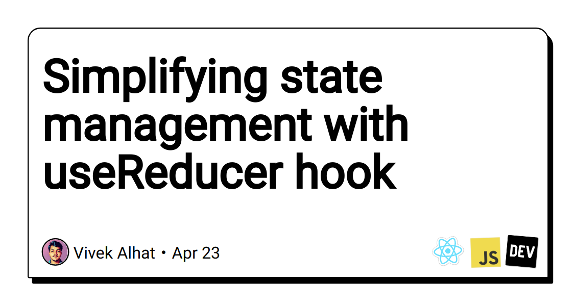 simplifying-state-management-with-usereducer-hook