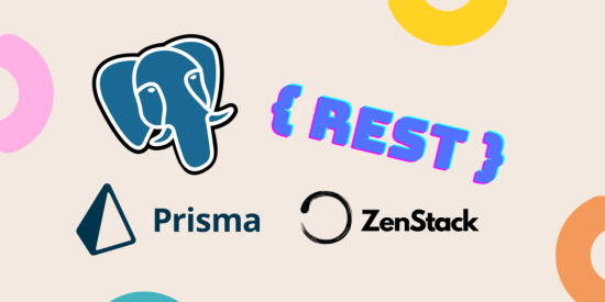 prisma-+-zenstack:-an-alternative-to-postgrest