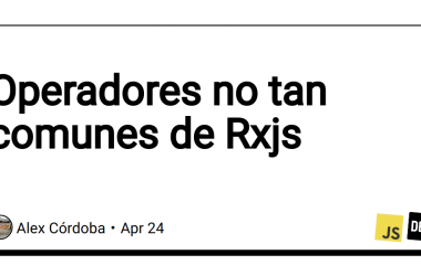 operadores-no-tan-comunes-de-rxjs