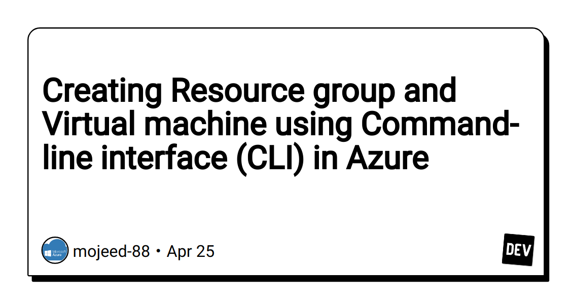 creating-resource-group-and-virtual-machine-using-command-line-interface-(cli)-in-azure