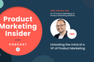 unlocking-the-mind-of-a-vp-of-product-marketing-|-harvey-lee,-product-marketing-alliance