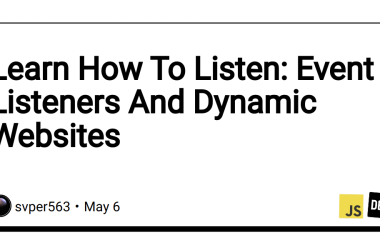 learn-how-to-listen:-event-listeners-and-dynamic-websites