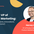 life-as-a-vp-of-product-marketing:-the-motivations,-innovations-(and-aberrations!)
