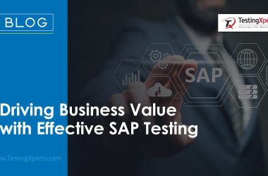 driving-business-value-with-effective-sap-testing