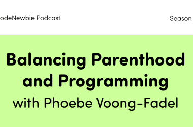 what-are-your-biggest-tips-for-balancing-being-a-parent-with-learning-to-code?:-codenewbie-podcast