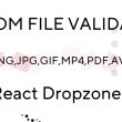 how-to-implement-custom-file-validation-in-react-dropzone