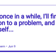 every-once-in-a-while,-i’ll-find-a-solution-to-a-problem,-and-think-to-myself…