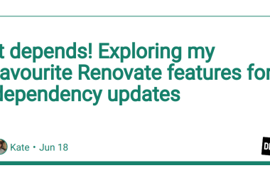 it-depends!-exploring-my-favourite-renovate-features-for-dependency-updates